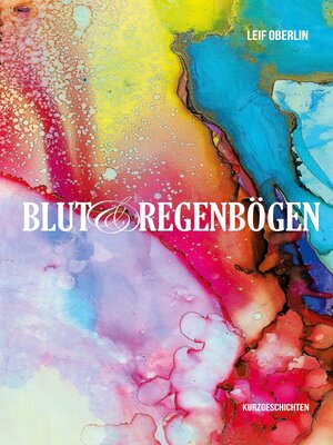 cover image of Blut und Regenbögen
